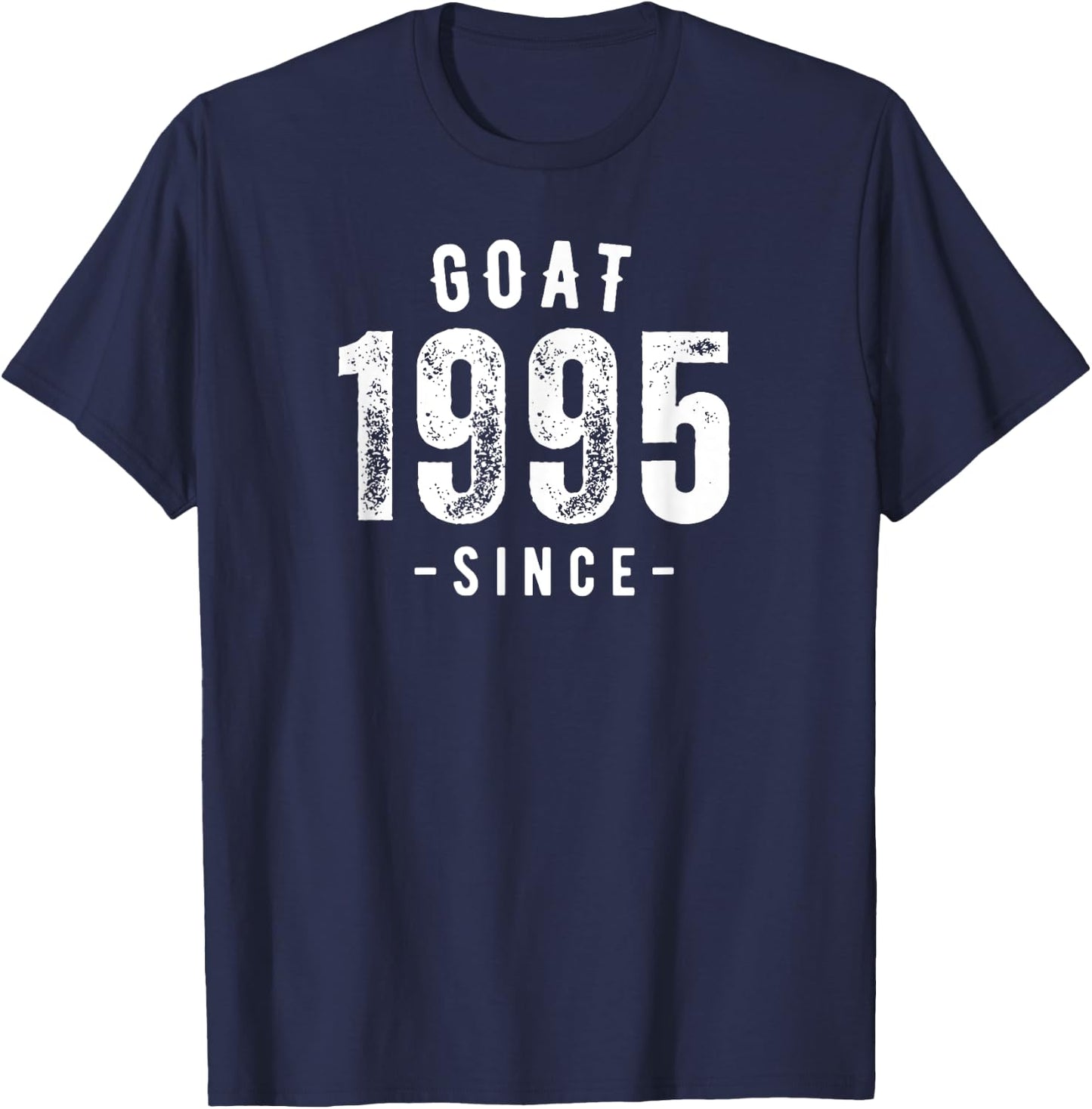 Goat Since 1995, Born In 1995 Vintage Retro Classic Birthday T-Shirt - T-Shirt | Navy