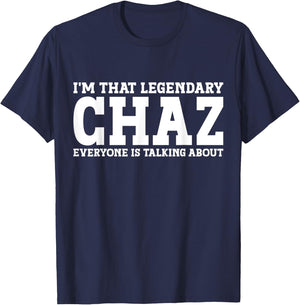 Chaz Personal Name First Name Funny Chaz T-Shirt - T-Shirt | Navy