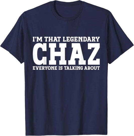 Chaz Personal Name First Name Funny Chaz T-Shirt - T-Shirt | Navy