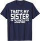 That's My Sister On The Dance Floor, Dance Brother T-Shirt - T-Shirt | Navy