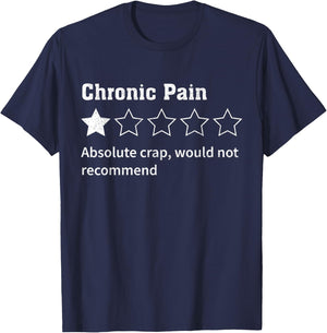 Chronic Pain Sarcastic Quotes Chronic Pain Recommend s Absol T-Shirt - T-Shirt | Navy