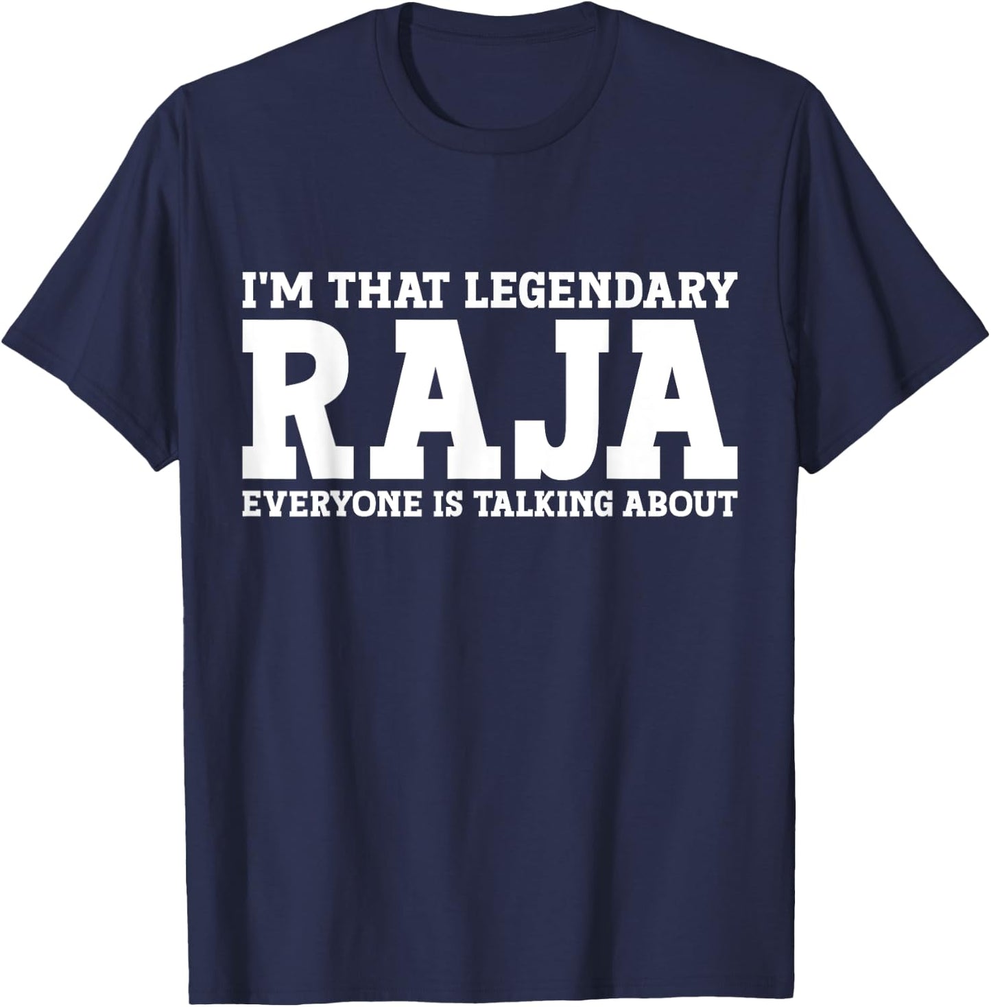 Raja Personal Name First Name Funny Raja T-Shirt - T-Shirt | Navy