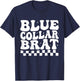 Blue Collar Brat Funny retro groovy Collar Wife Mom(ON BACK) T-Shirt - T-Shirt | Navy