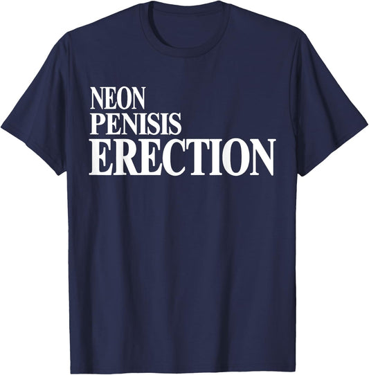 Neon Penisis Erection Shirt Neon Penisis Erection Funny T-Shirt - T-Shirt | Navy