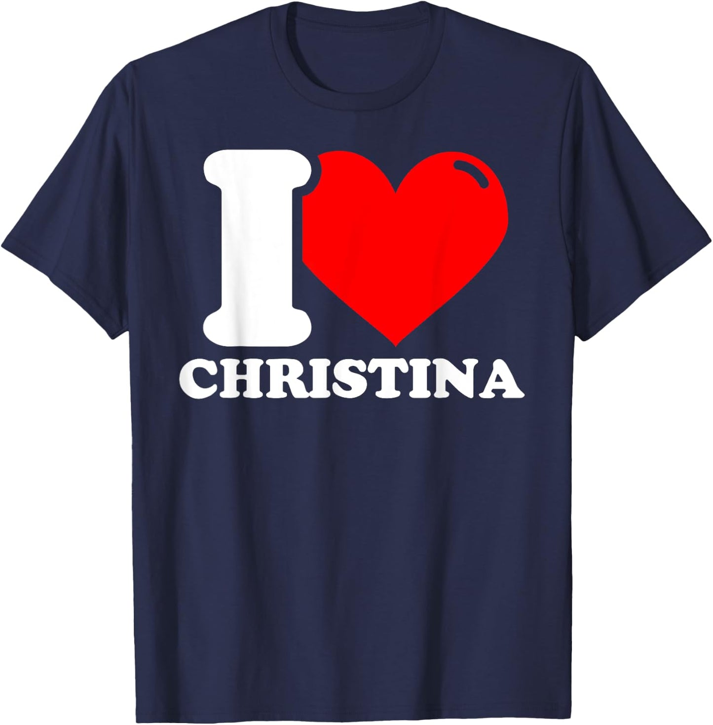 I Love Christina T-Shirt - T-Shirt | Navy