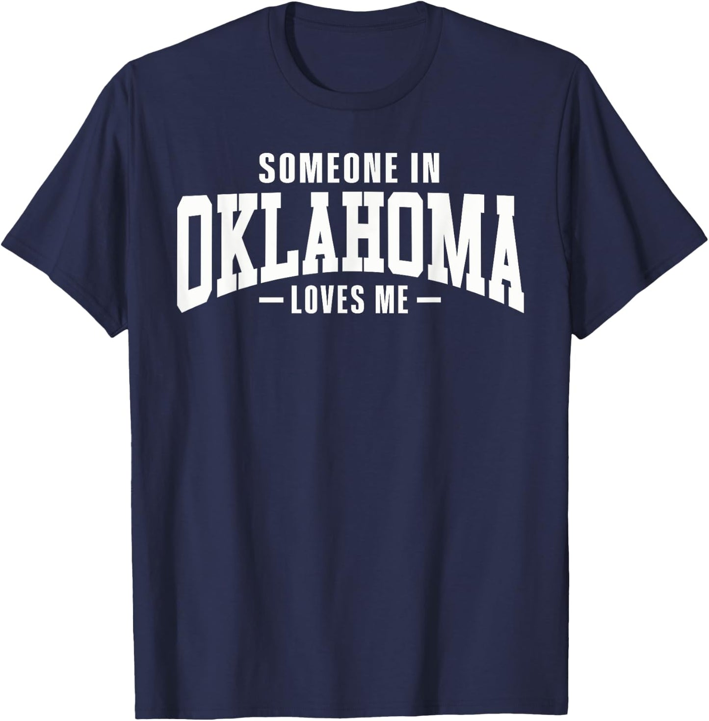 Someone In Oklahoma Loves Me Native America T-Shirt - T-Shirt | Navy