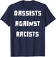 Bassists Against Racists T-Shirt - T-Shirt | Navy