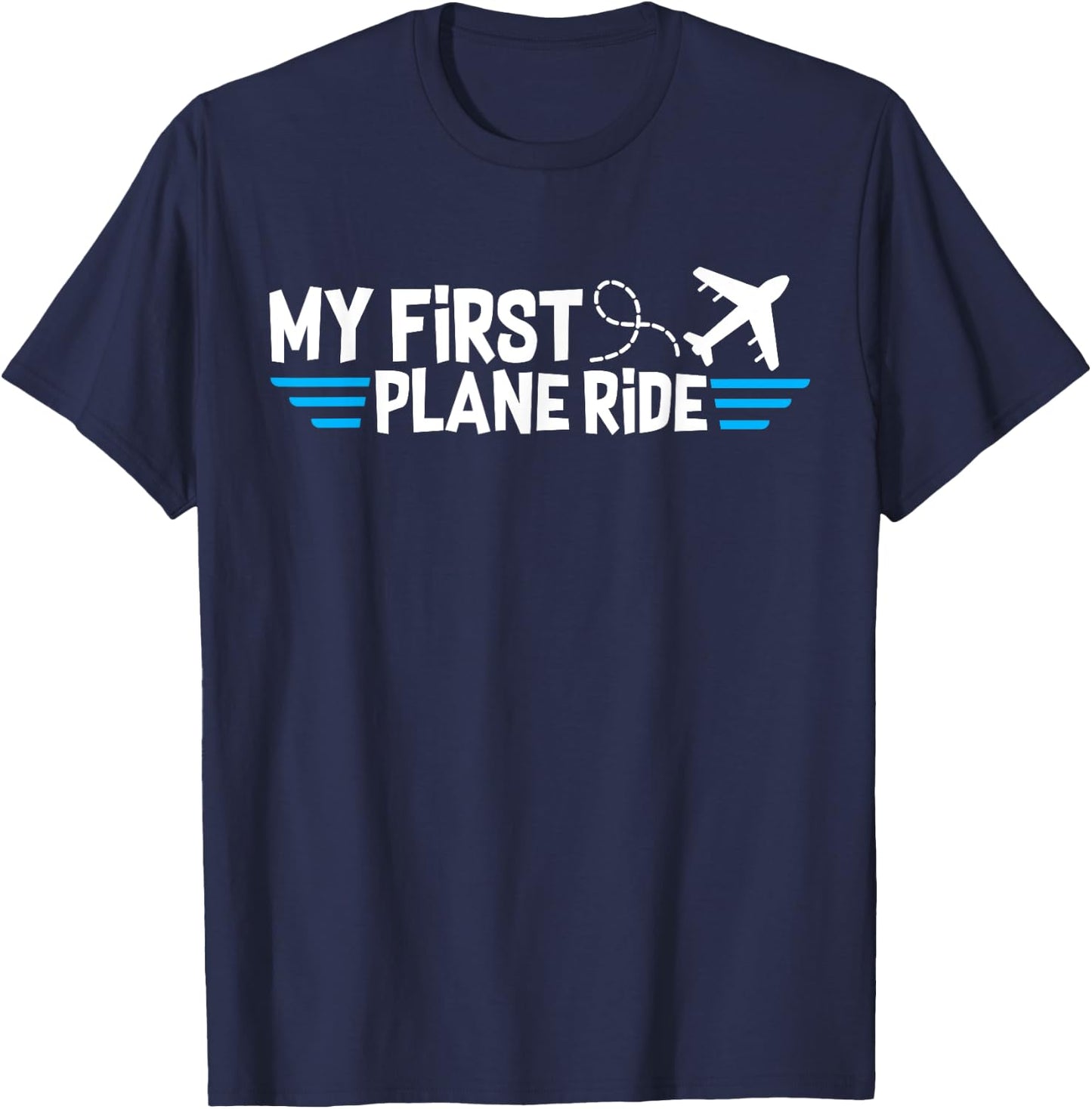 My first plane ride my 1st flight airplane T-Shirt - T-Shirt | Navy