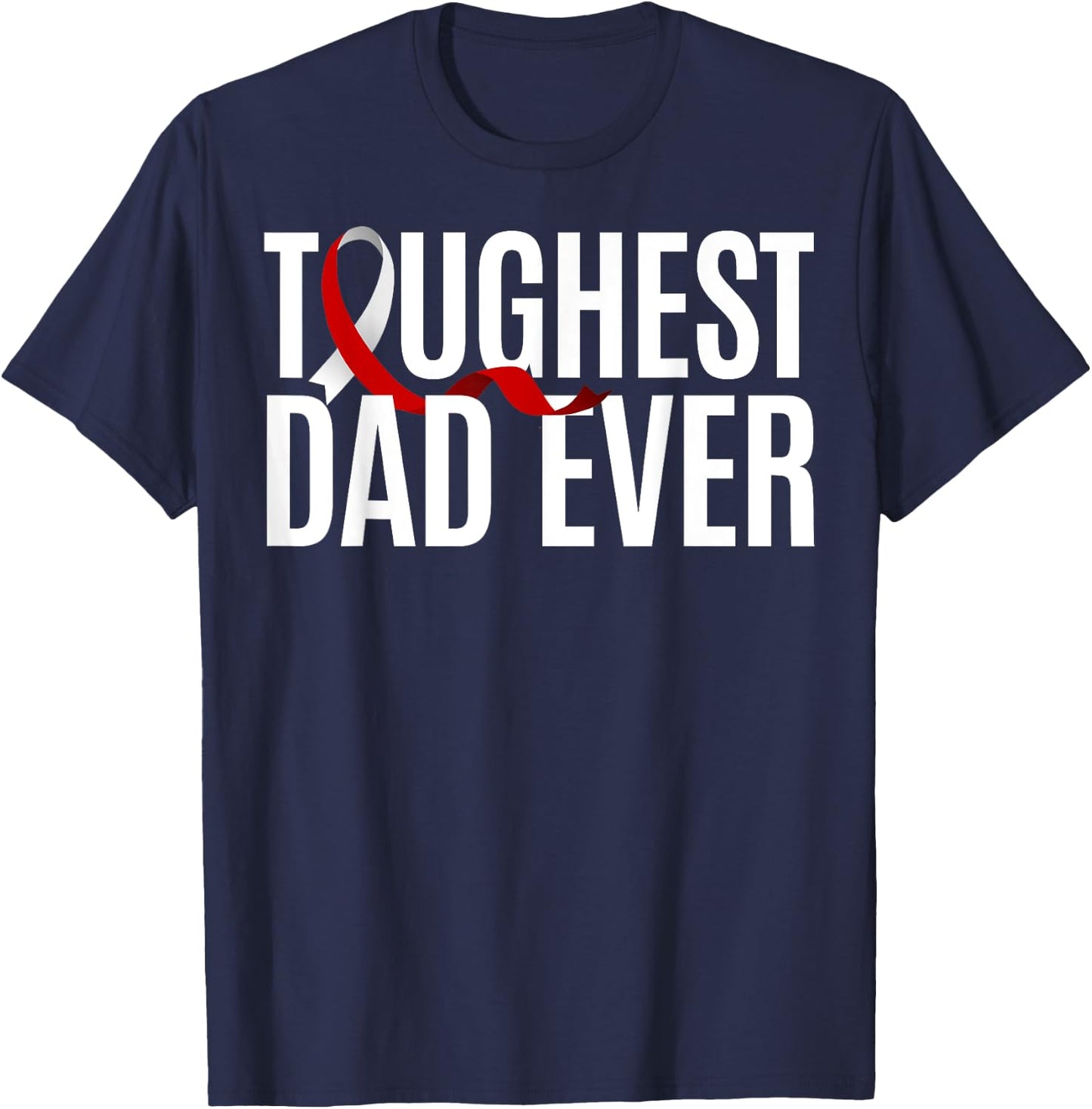 Toughest Dad Ever Squamous Cell Carcinoma T-Shirt - T-Shirt | Navy