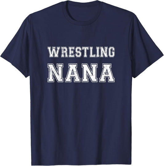 Wrestler Wrestling Nana Gift Funny Wrestling Nana T-Shirt - T-Shirt | Navy
