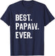 Best Papaw Ever Funny Cool T-Shirt - T-Shirt | Navy