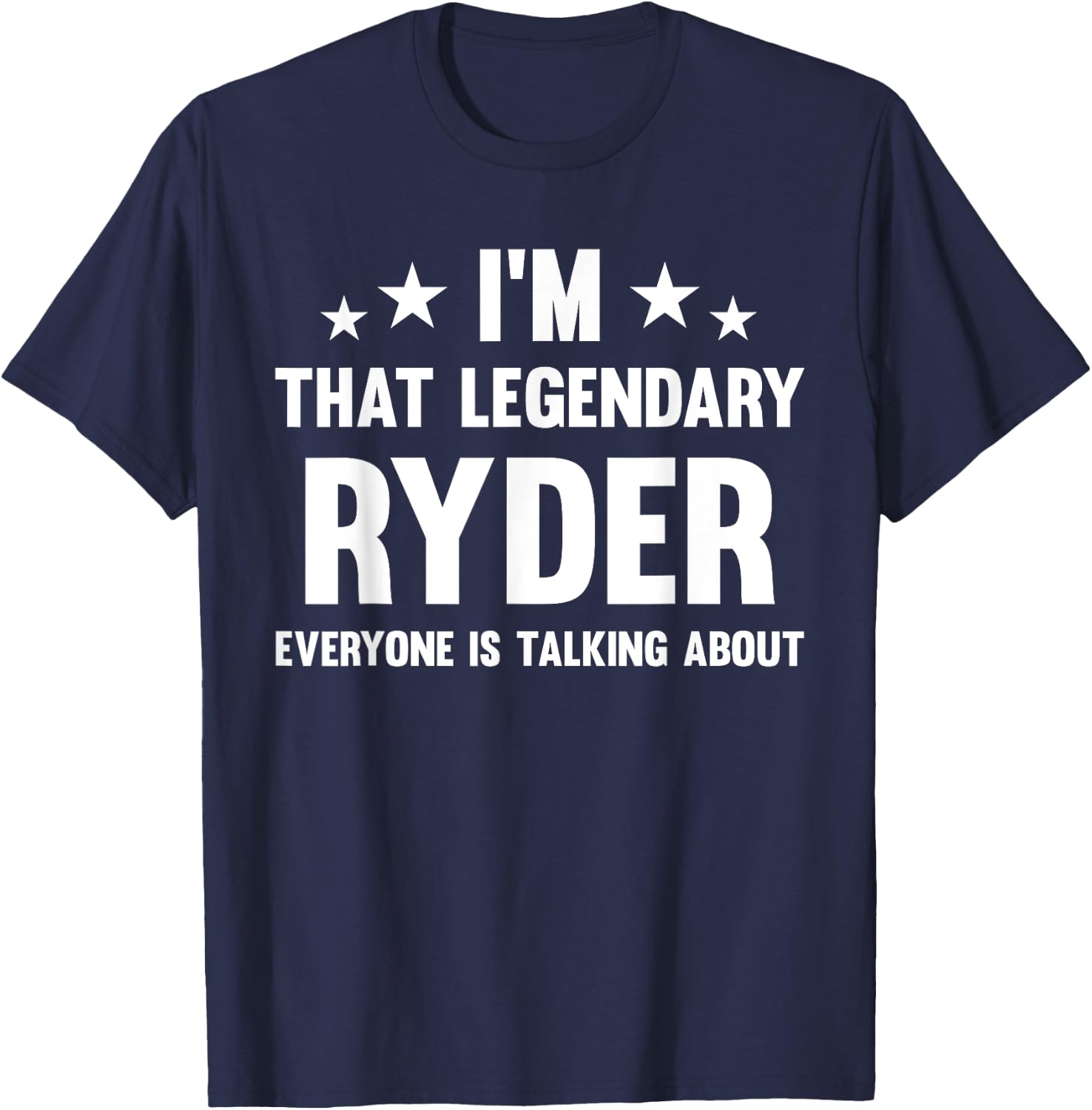 Ryder Personal First Name I'm That Legendary Funny Ryder T-Shirt - T-Shirt | Navy