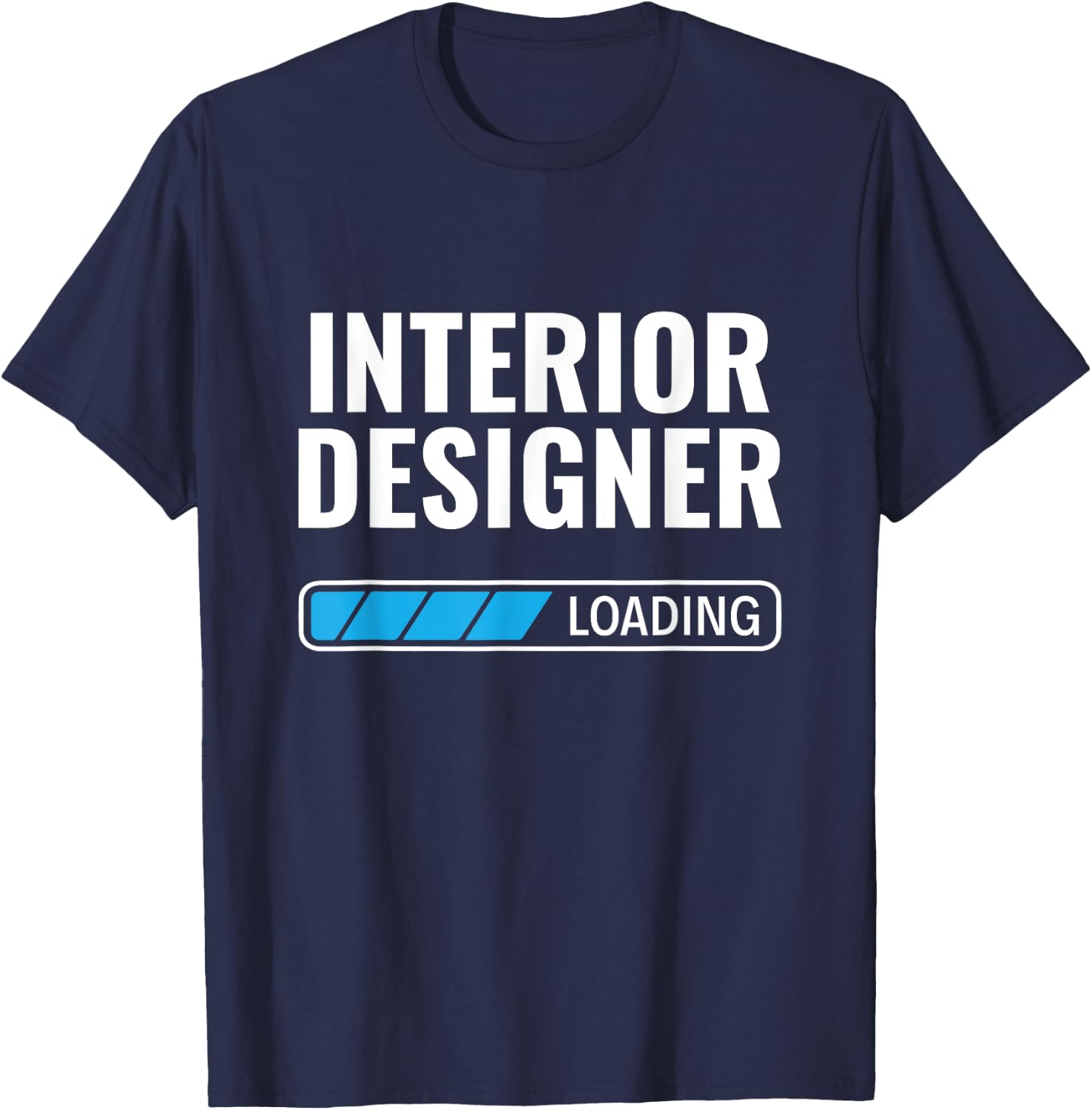 Interior Designer Loading Home Decorator Interior Designer T-Shirt - T-Shirt | Navy