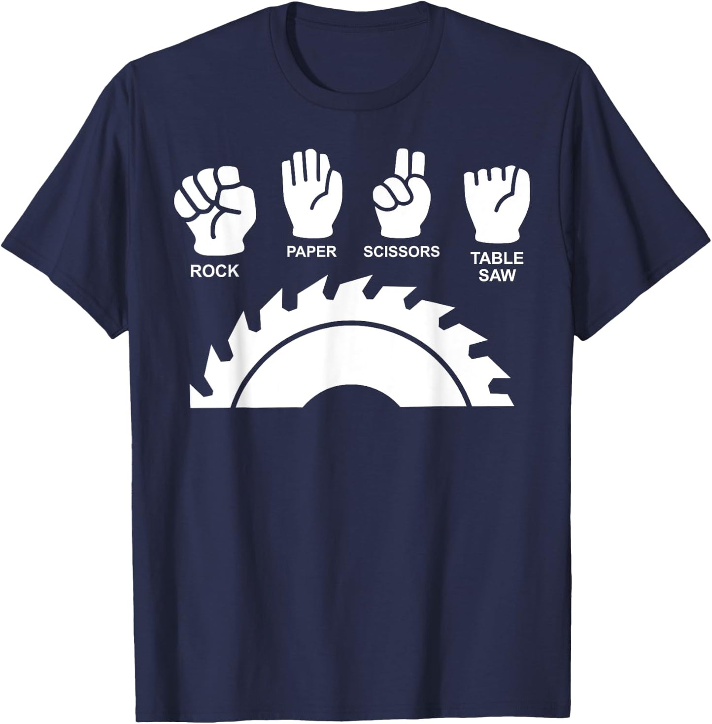 Woodworking Novelty Carpenter Rock Paper Scissor Table Saw T-Shirt - T-Shirt | Navy
