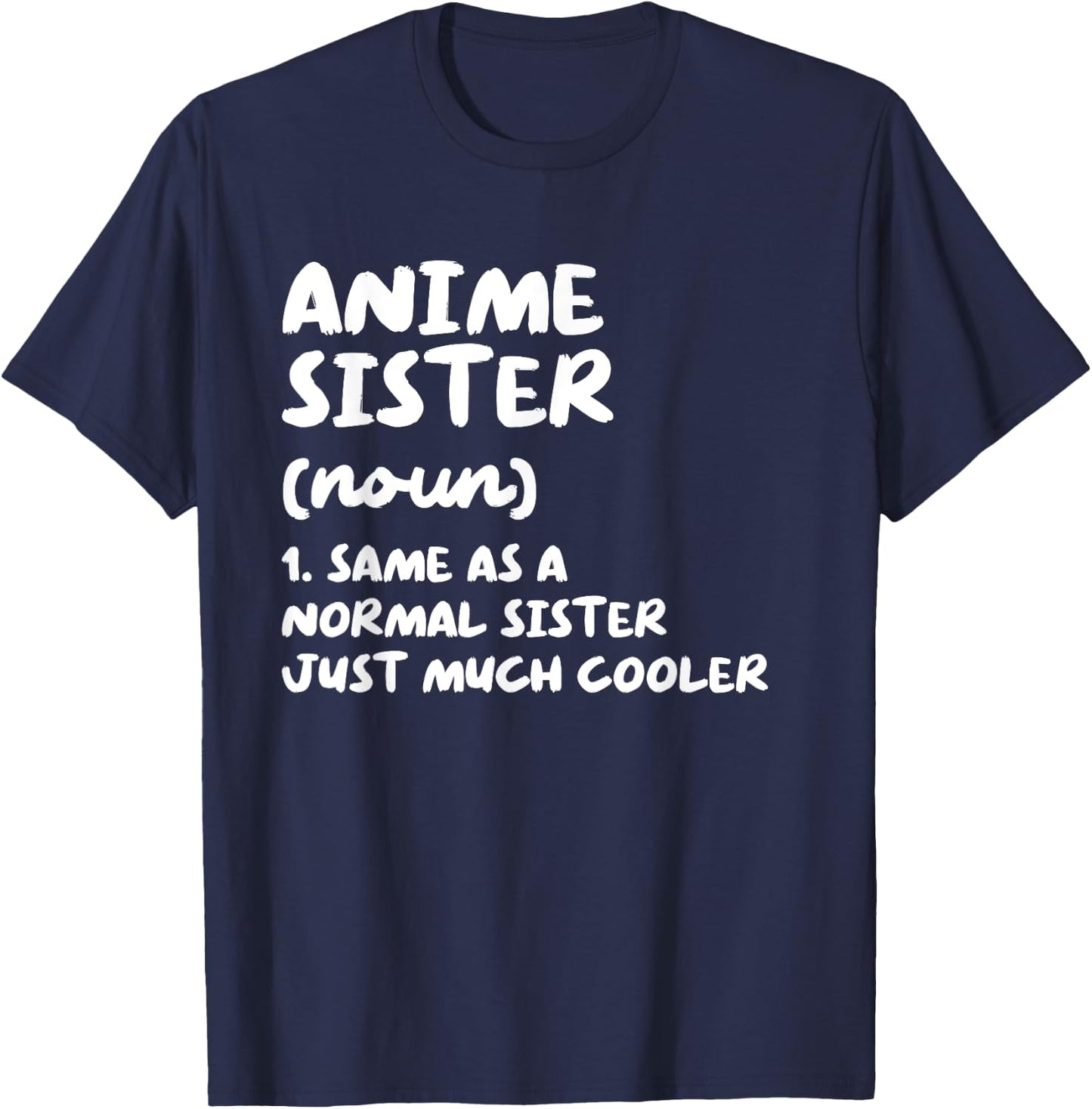 Anime Sister Definition Funny Japanese T-Shirt - T-Shirt | Navy