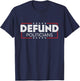 Defund Politicians Shirt T-Shirt - T-Shirt | Navy