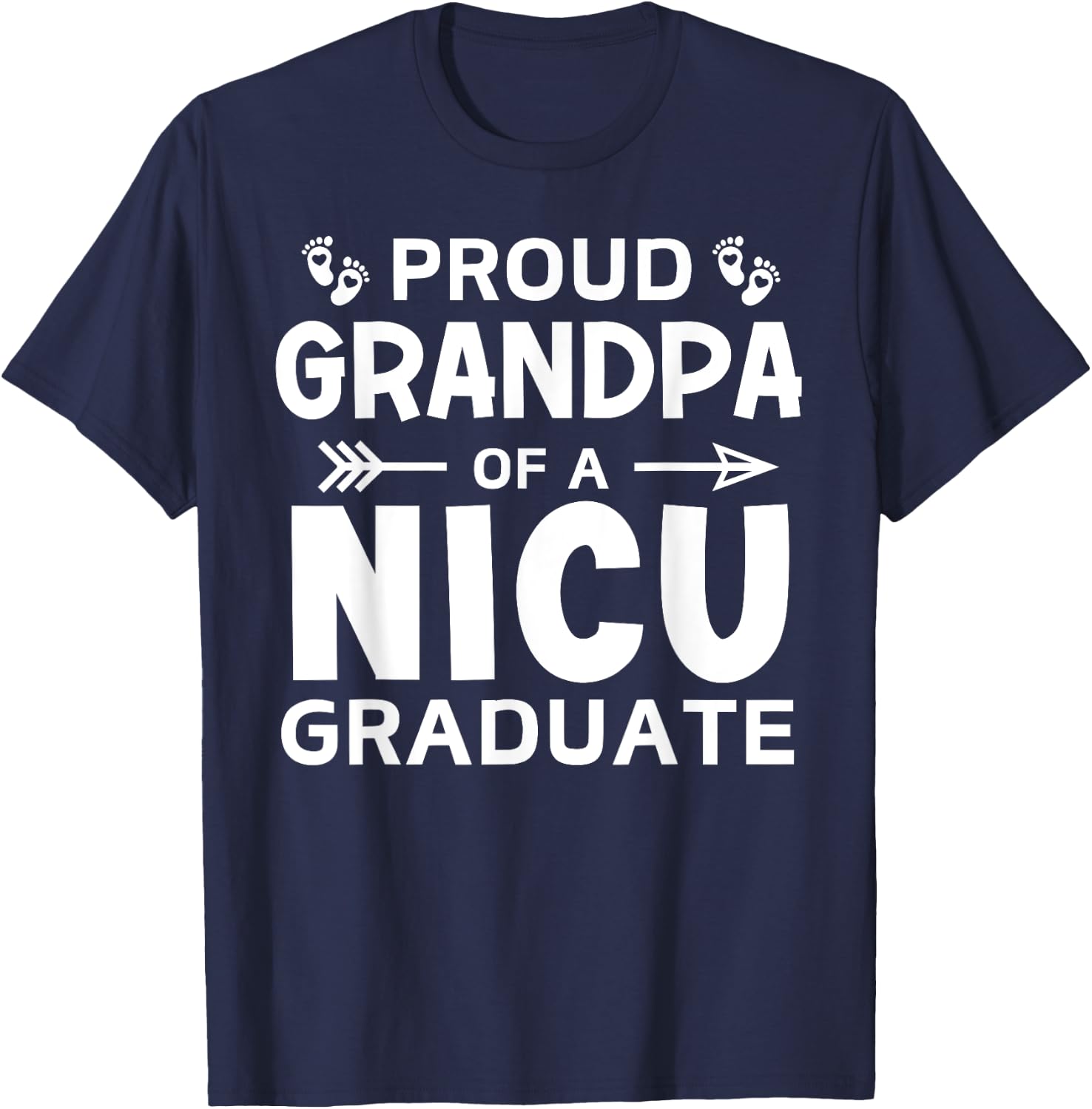 Proud Grandpa of A NICU Graduate Micro Preemie Birth Grad T-Shirt - T-Shirt | Navy