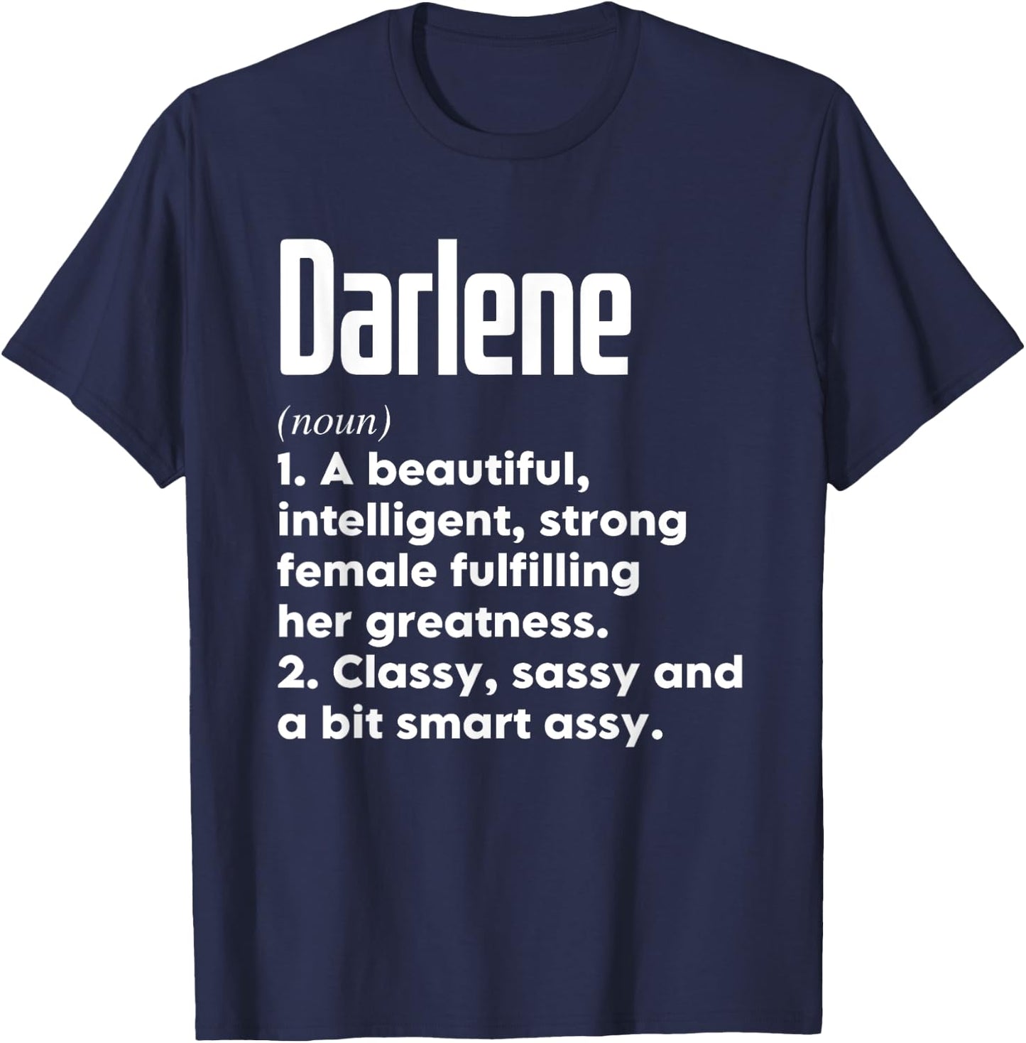 Darlene Definition Funny Meaning Personalized Name T-Shirt - T-Shirt | Navy