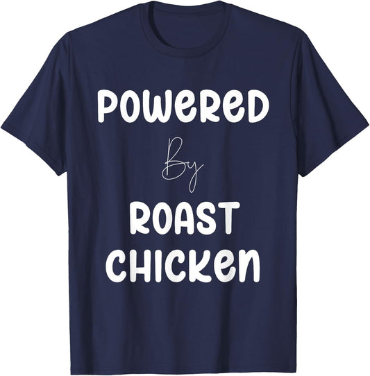 Powered By Roast Chicken Text T-Shirt - T-Shirt | Navy