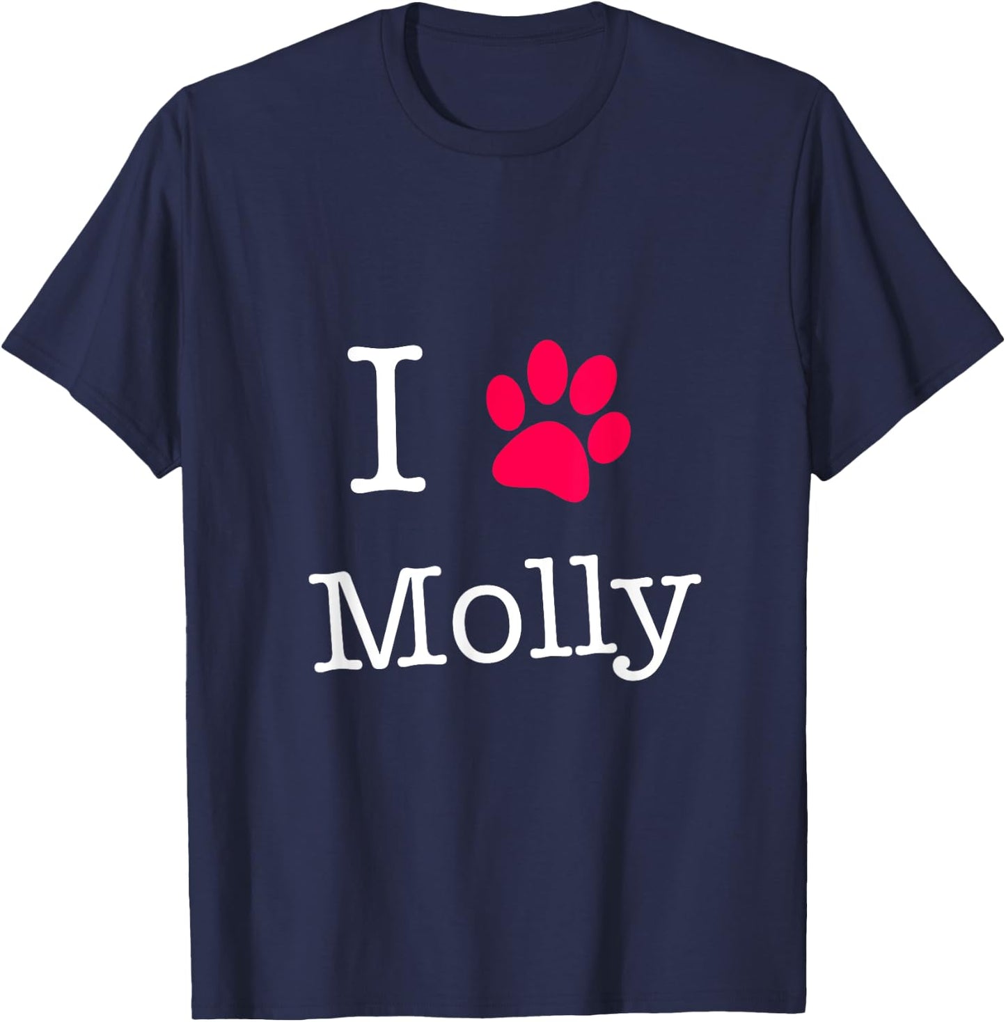 I Love Molly Dog Name Gift Shirt Women Girls Kids T-Shirt - T-Shirt | Navy