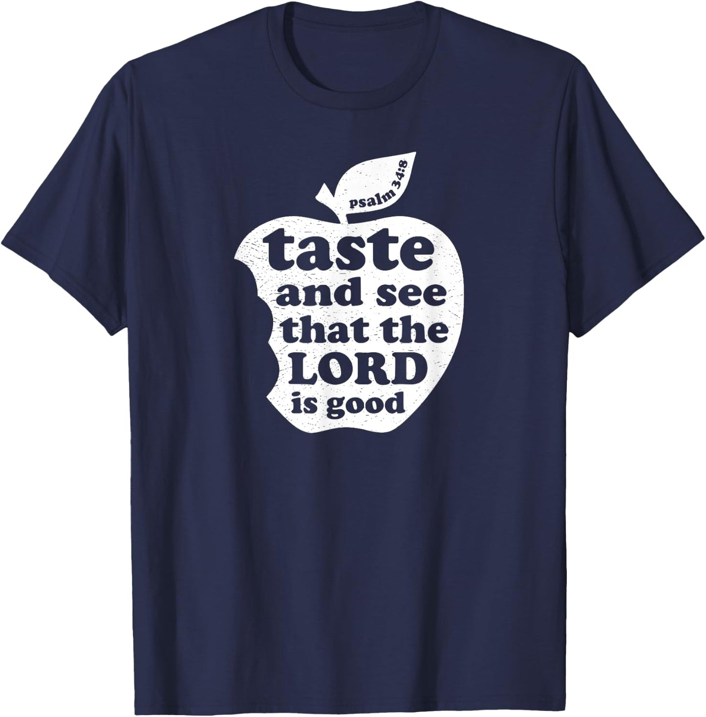 Taste and See that the Lord is Good Bible Verse T-Shirt - T-Shirt | Navy