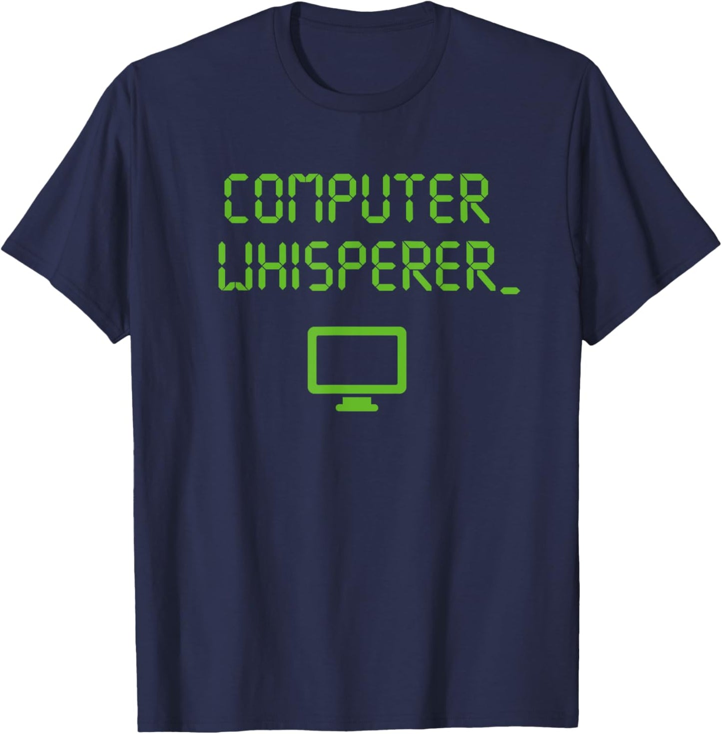 Computer Whisperer Shirt Tech Support Nerds Geeks Funny IT T-Shirt - T-Shirt | Navy