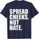 Spread Cheeks Not Hate Funny Gym Fitness & Workout T-Shirt - T-Shirt | Navy