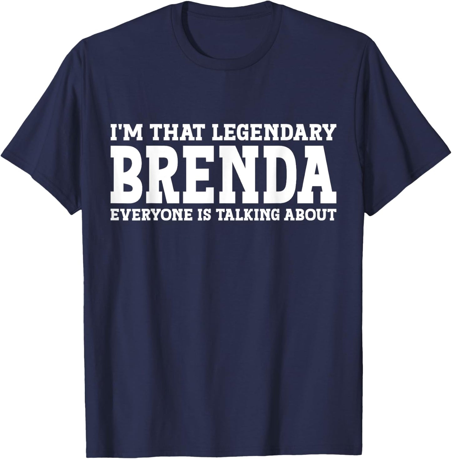 Brenda Personal Name First Name Funny Brenda T-Shirt - T-Shirt | Navy