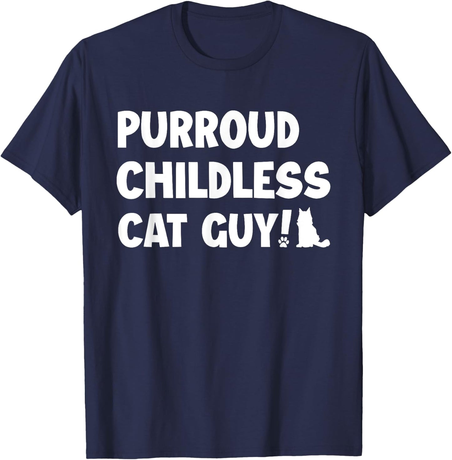 Purroud Childless Cat Guy Funny Voting For President 2024 Men Women T-Shirt - T-Shirt | Navy