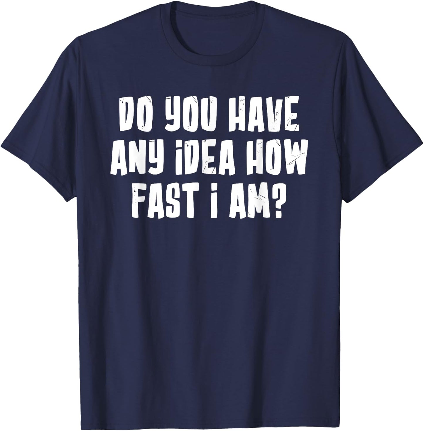 I'm Fast AF Boi Front Back Print Funny Meme Fast As F Boy T-Shirt - T-Shirt | Navy