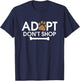 Adopt Don't Shop | Rescue Animals Shirt Cat and Dog Women Girls Kids T-Shirt - T-Shirt | Navy