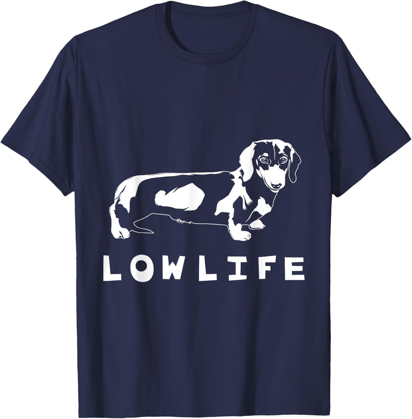 Funny Dachshund "Low Life" Shirt T-Shirt - T-Shirt | Navy