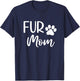 Fur Mom Cute Paw Dog Owner Mothers Day T-Shirt - T-Shirt | Navy