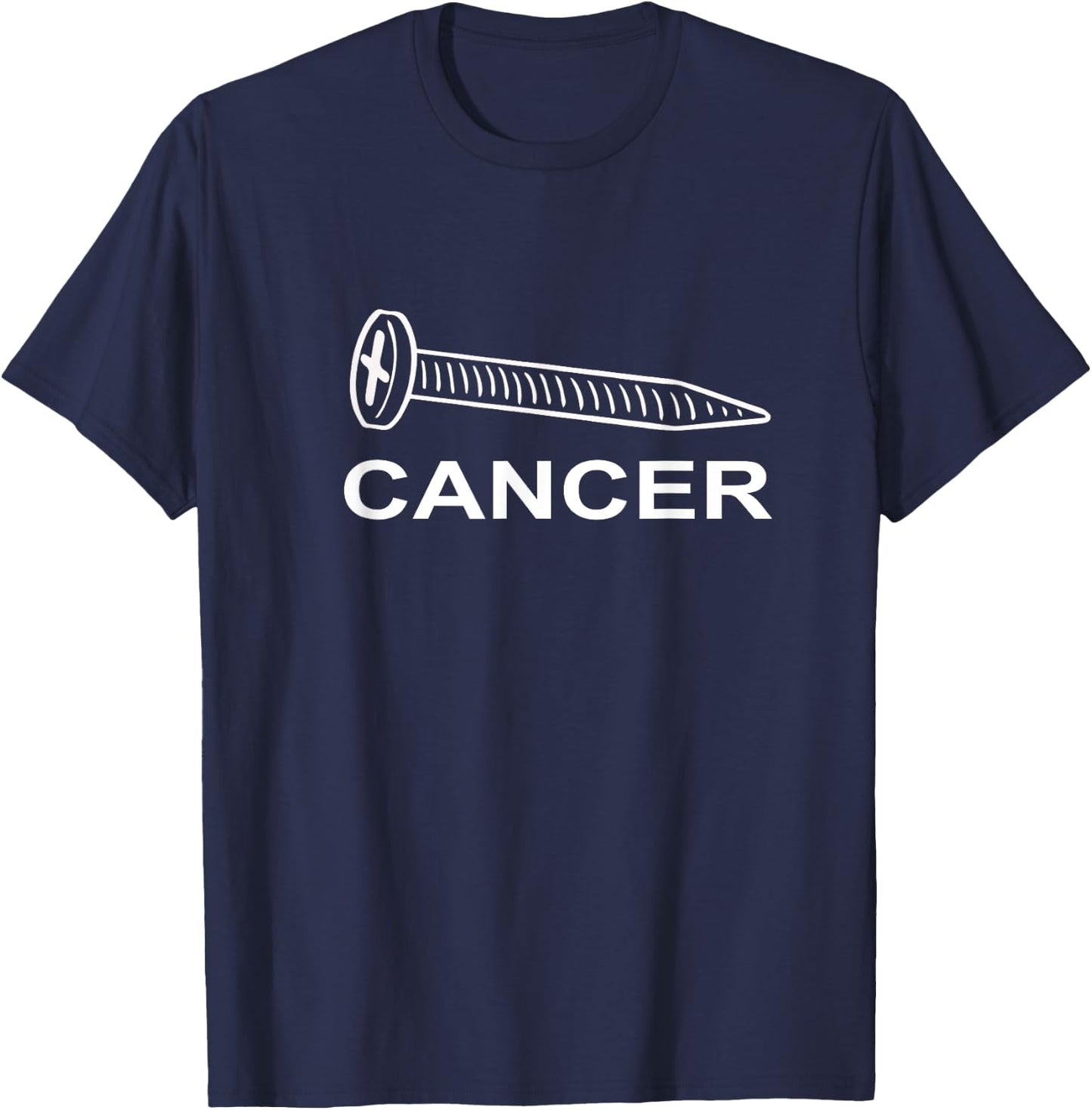 Screw Cancer Support Cancer Awareness T-Shirt - T-Shirt | Navy