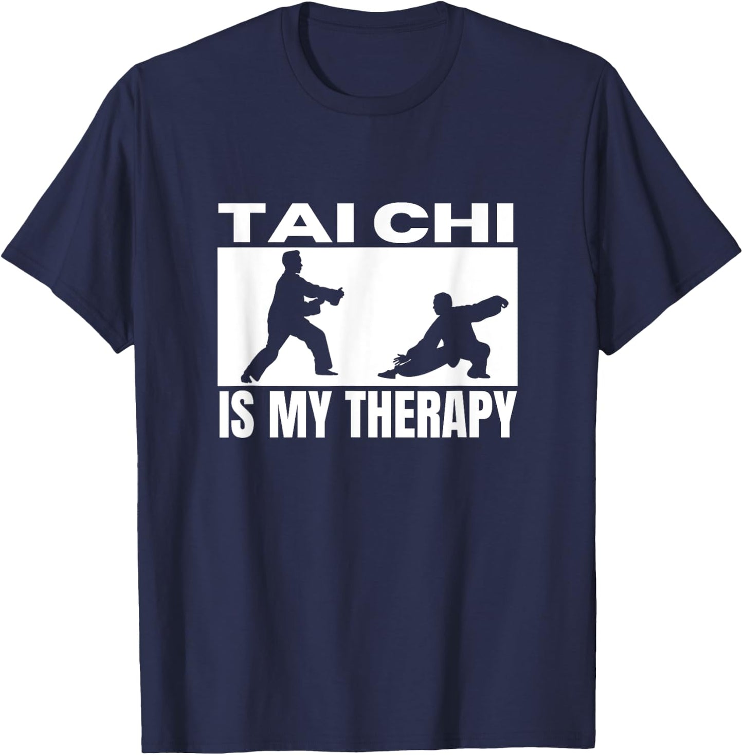 Tai Chi Is My Therapy Funny Tai Chi T-Shirt - T-Shirt | Navy