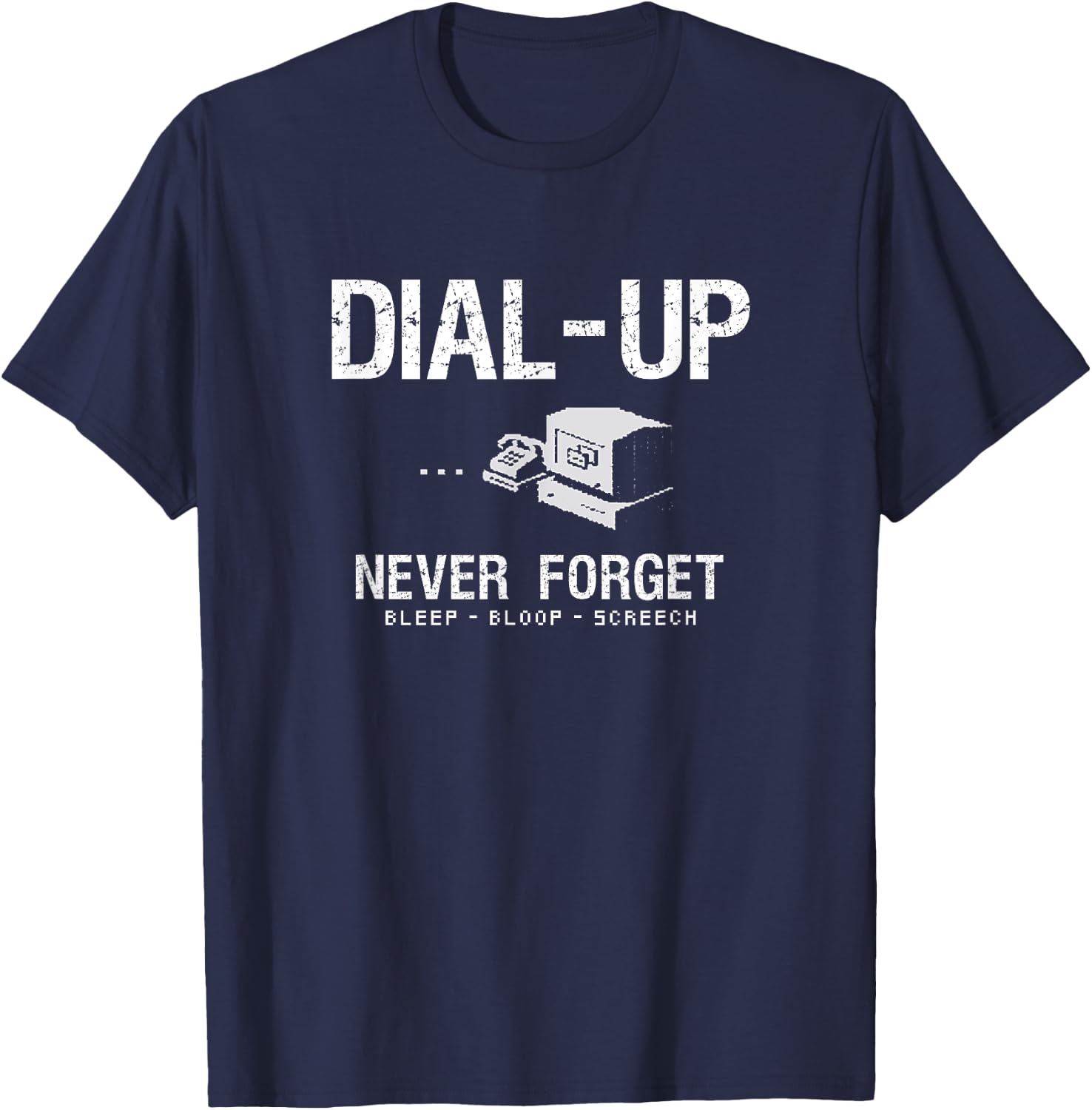 Dial-Up, Never Forget. Retro Modem, Funny Vintage Internet T-Shirt - T-Shirt | Navy