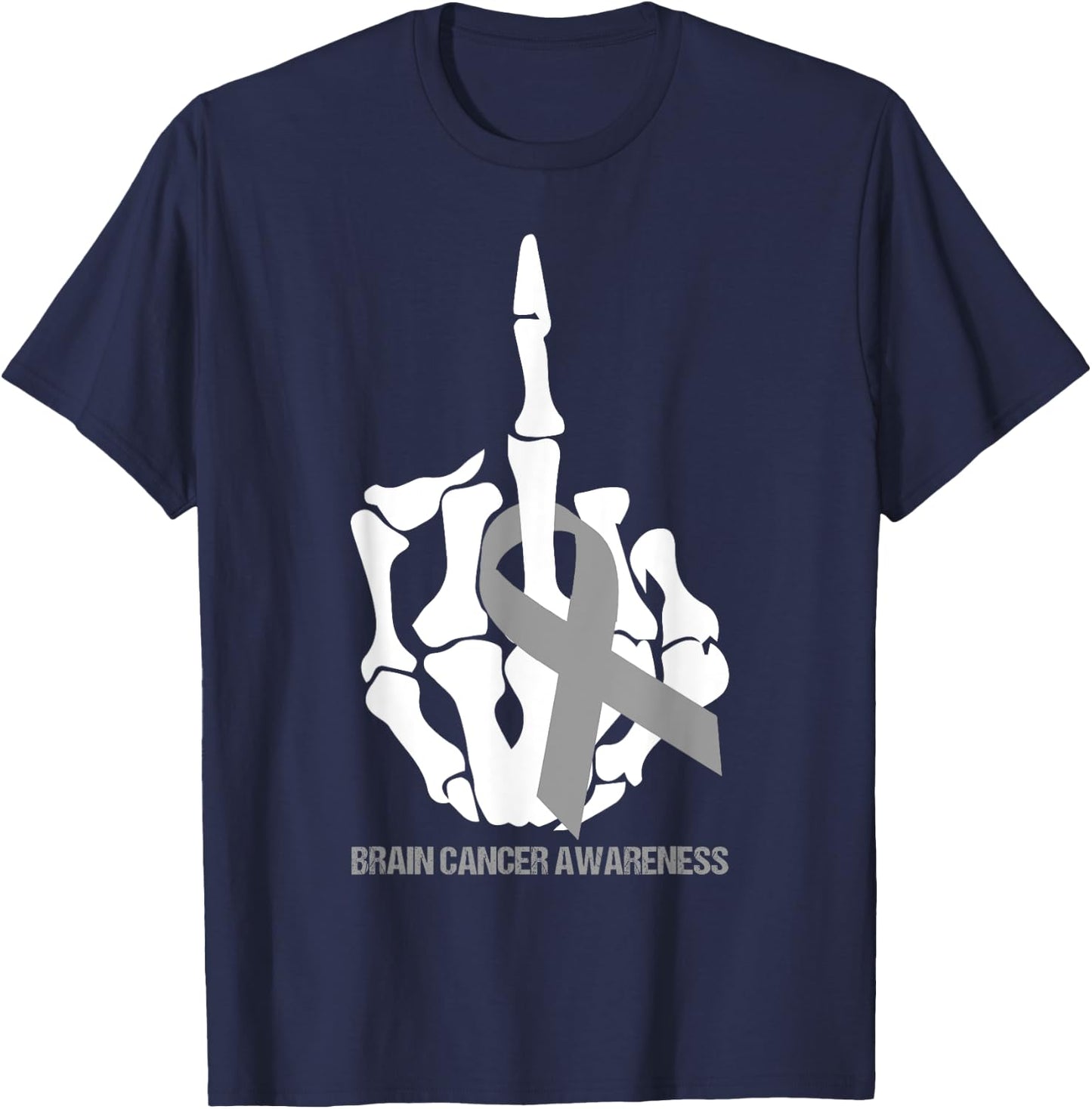 Fuck Brain Cancer Gray Ribbon Brain Cancer Awareness Month T-Shirt - T-Shirt | Navy