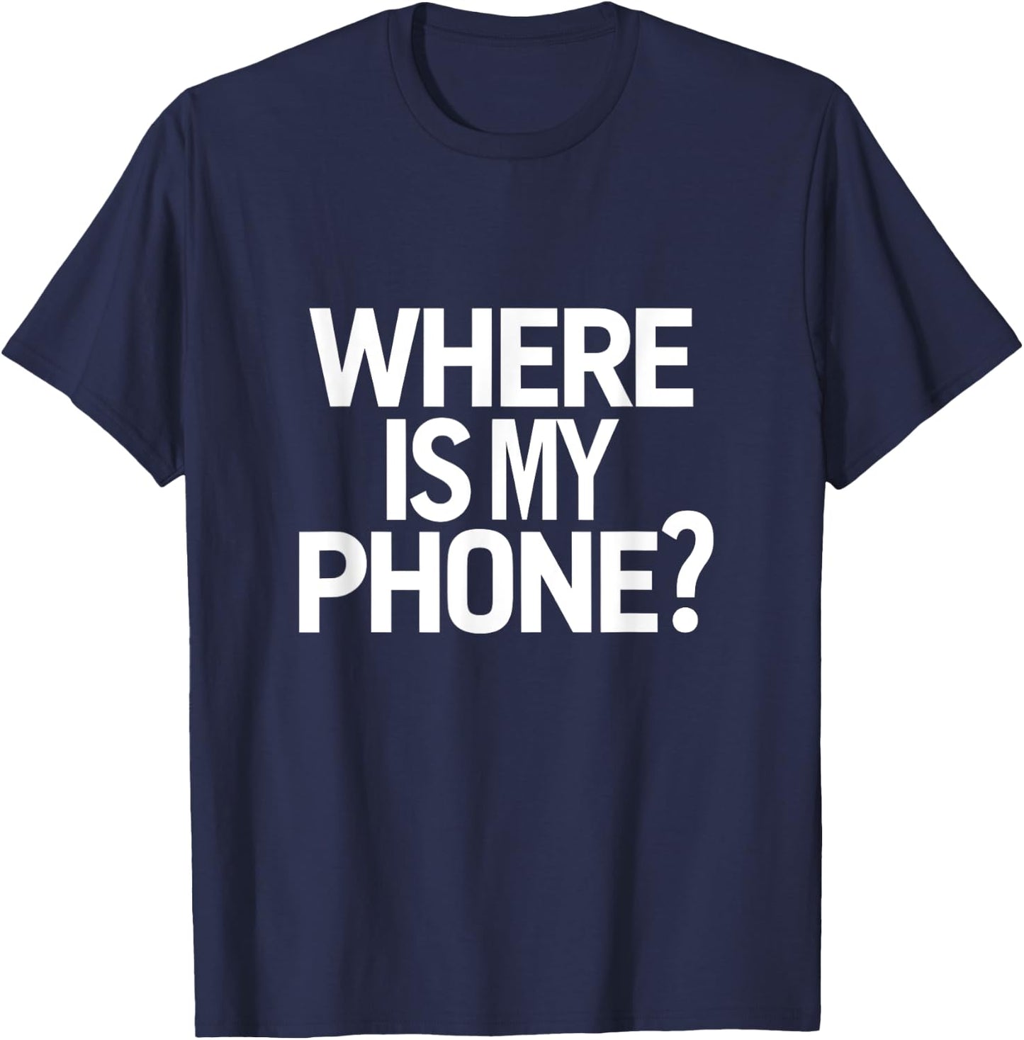Funny Lost Phone Lost It Again Graphic T-Shirt - T-Shirt | Navy