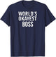 Funny Sarcastic Sassy Boss World's Okayest Boss T-Shirt - T-Shirt | Navy
