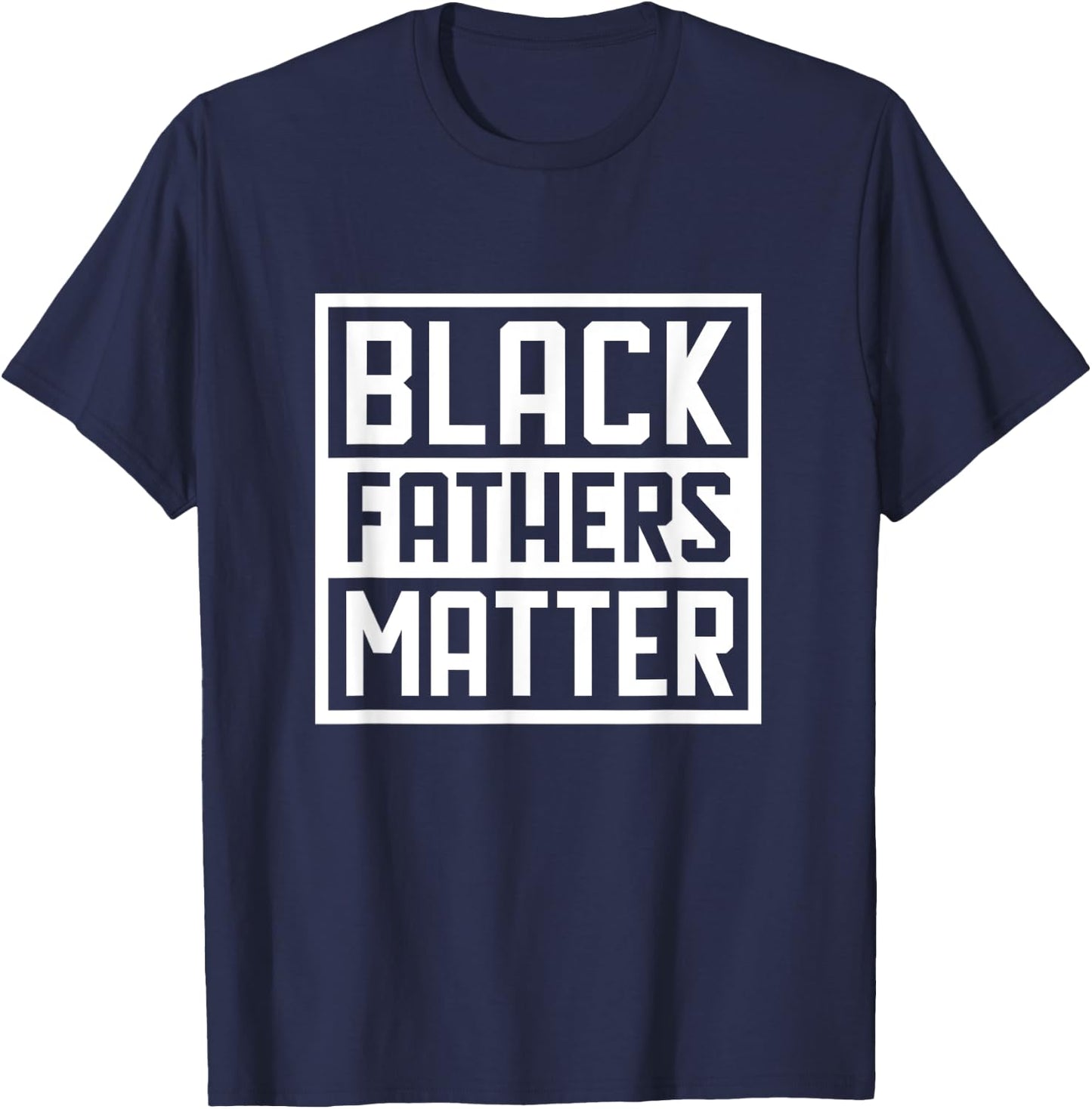 Black Fathers Matter Black Pride Gift T-Shirt - T-Shirt | Navy
