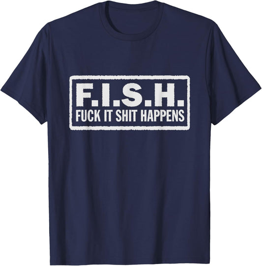 F.I.S.H. Fuck it shit happens Biker Jacket Patch Style T-Shirt - T-Shirt | Navy