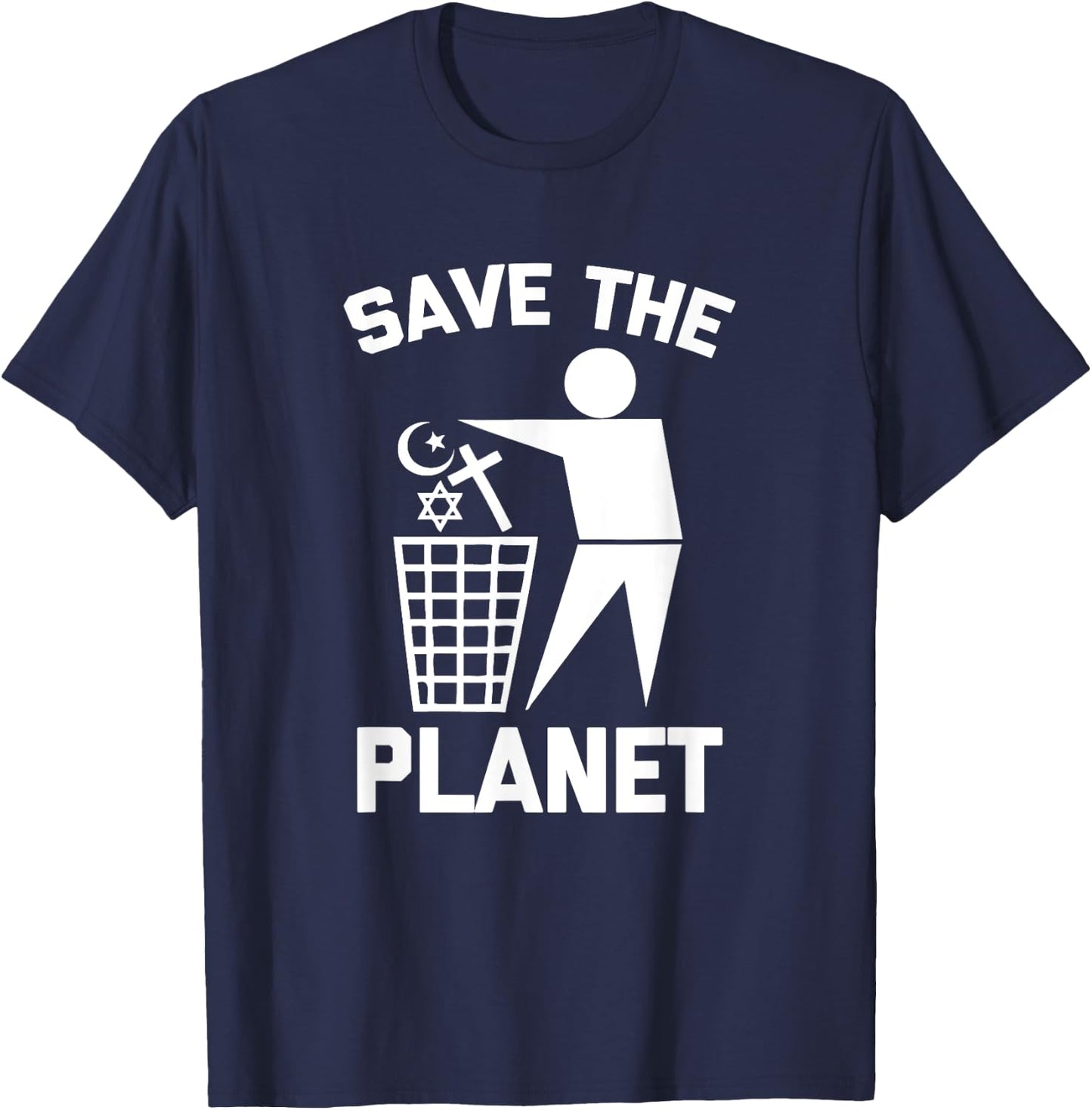 Save The Planet funny saying novelty religion atheist T-Shirt - T-Shirt | Navy