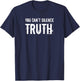 You Can't Silence Truth. Anti Cancel Culture. T-Shirt - T-Shirt | Navy