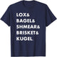 Jewish Foods Lox & Bagel & Shmear & Brisket Funny T-Shirt - T-Shirt | Navy