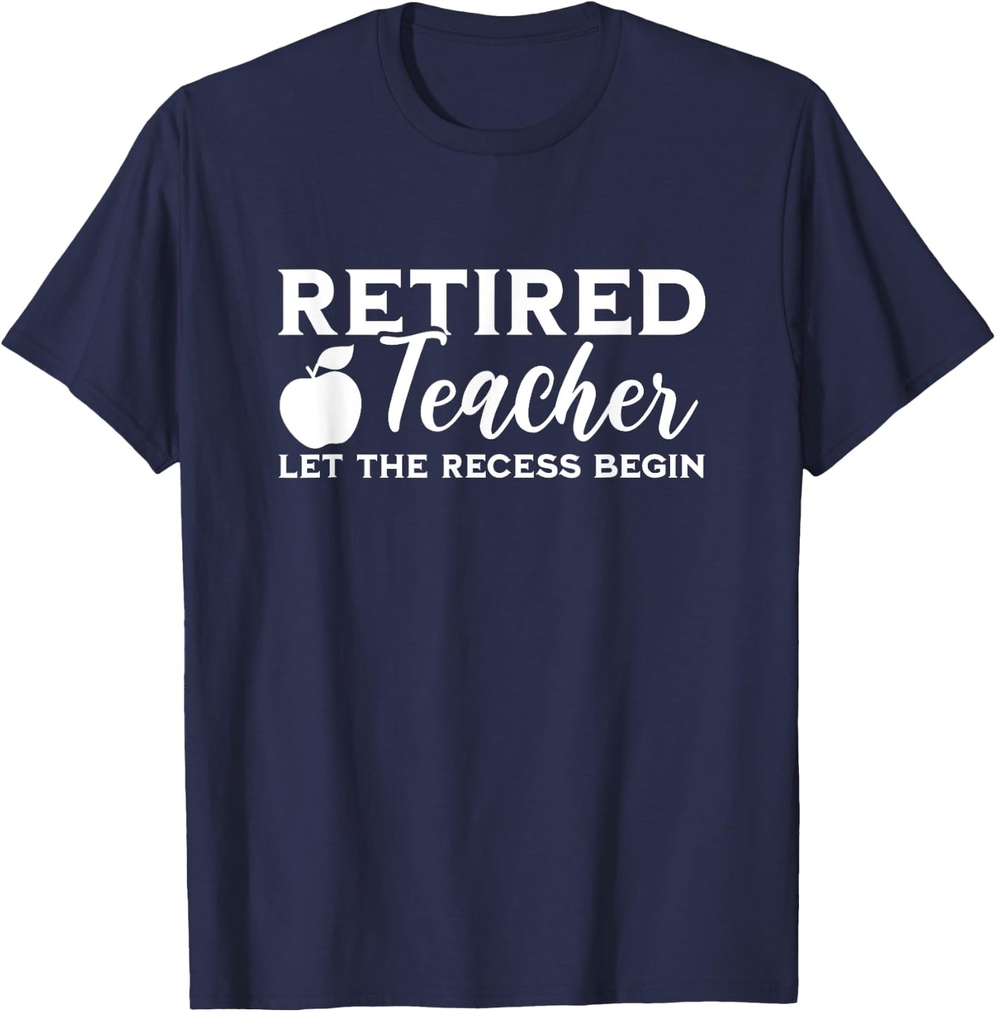 Retired Teacher Retirement Teaching School Men Women T-Shirt - T-Shirt | Navy