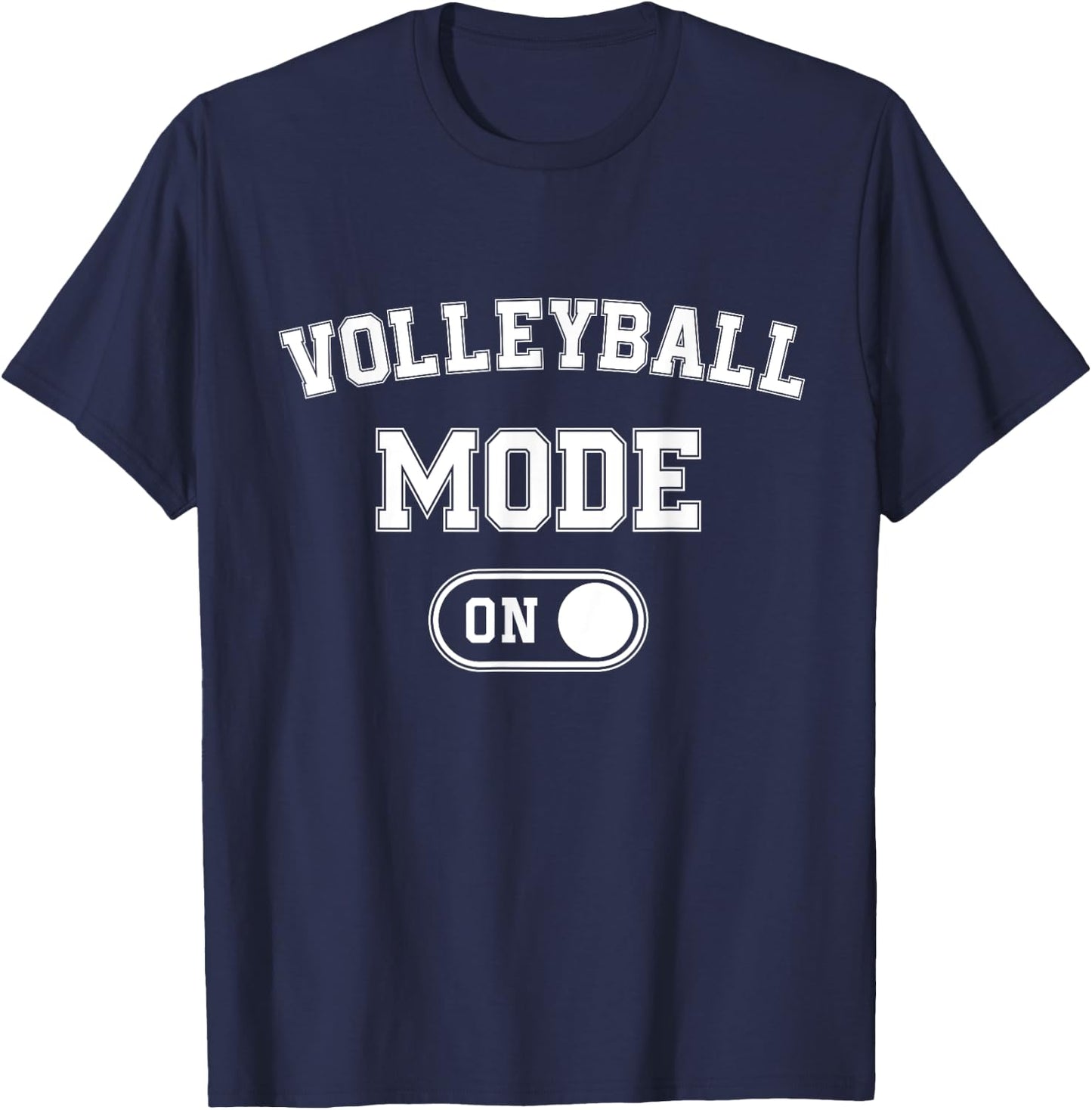 Volleyball Mode On Funny Spiker Gift Volleyball Player Coach T-Shirt - T-Shirt | Navy