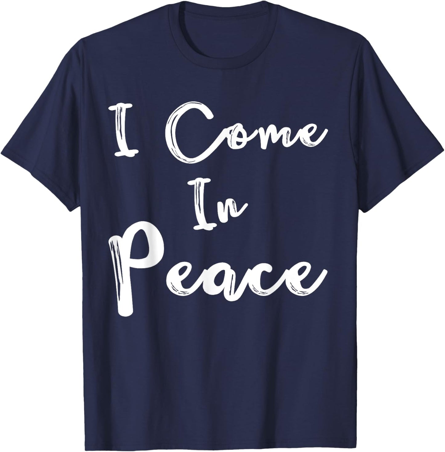 Shirt I Come in Peace I'm Peace Funny Matching Couple T-Shirt - T-Shirt | Navy