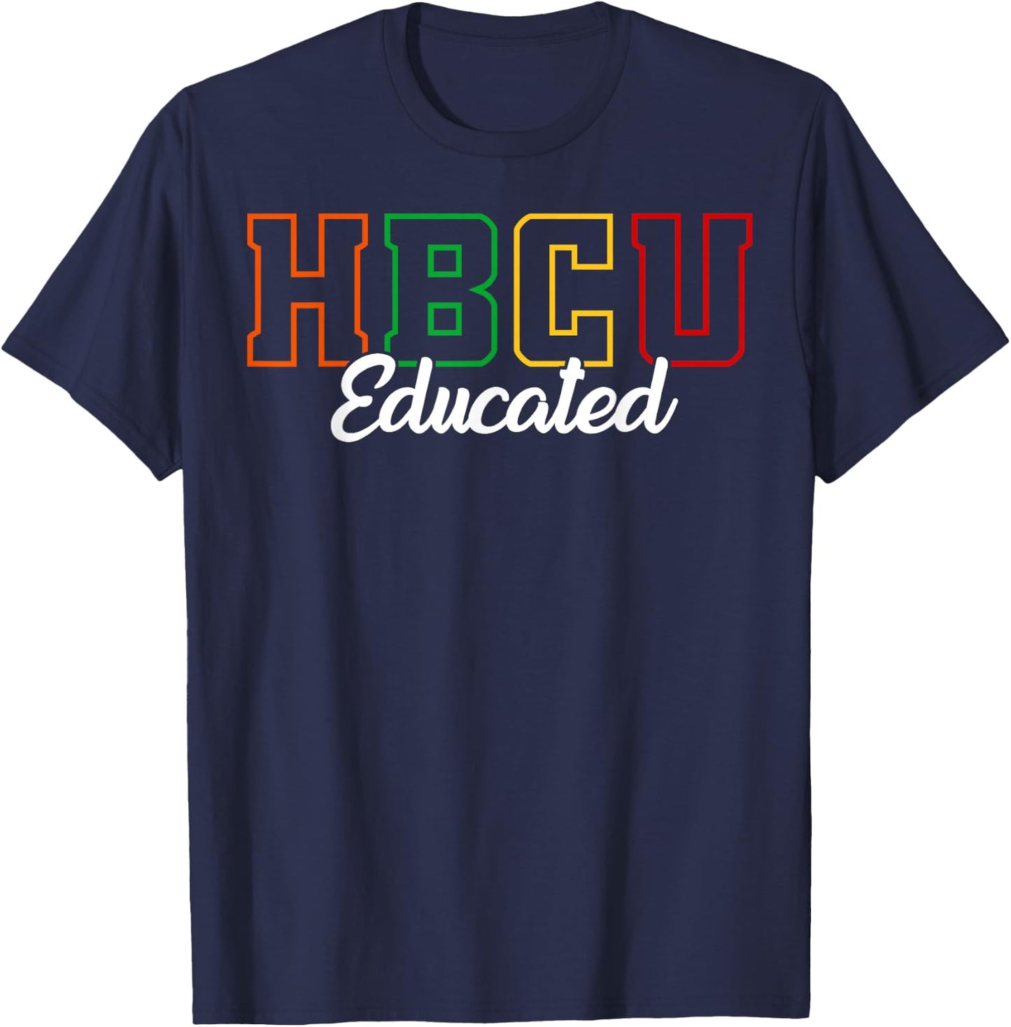 HBCU Educated Grad Historical Black College Alumni School T-Shirt - T-Shirt | Navy