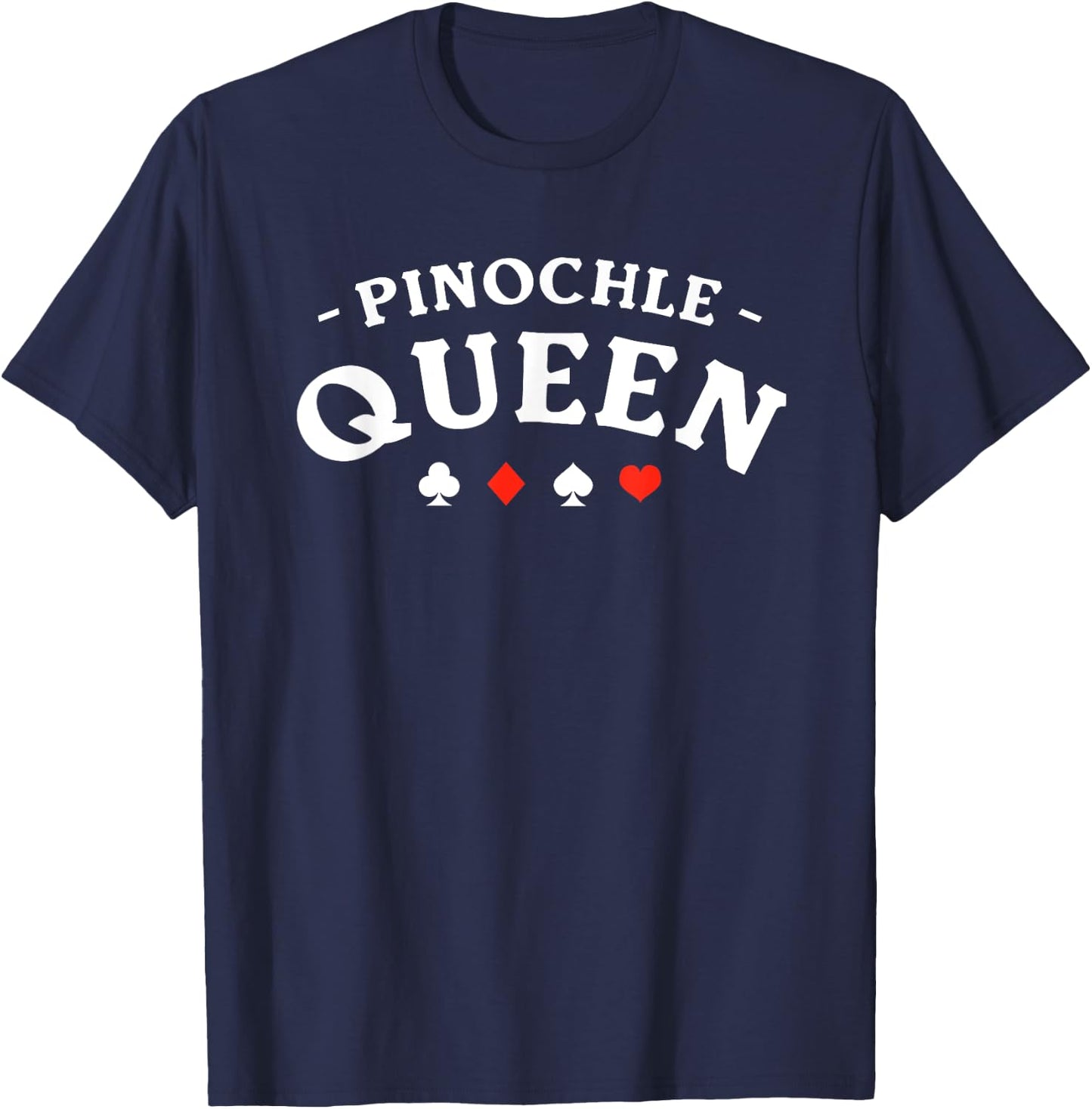 Pinochle Queen Card Game T-Shirt - T-Shirt | Navy