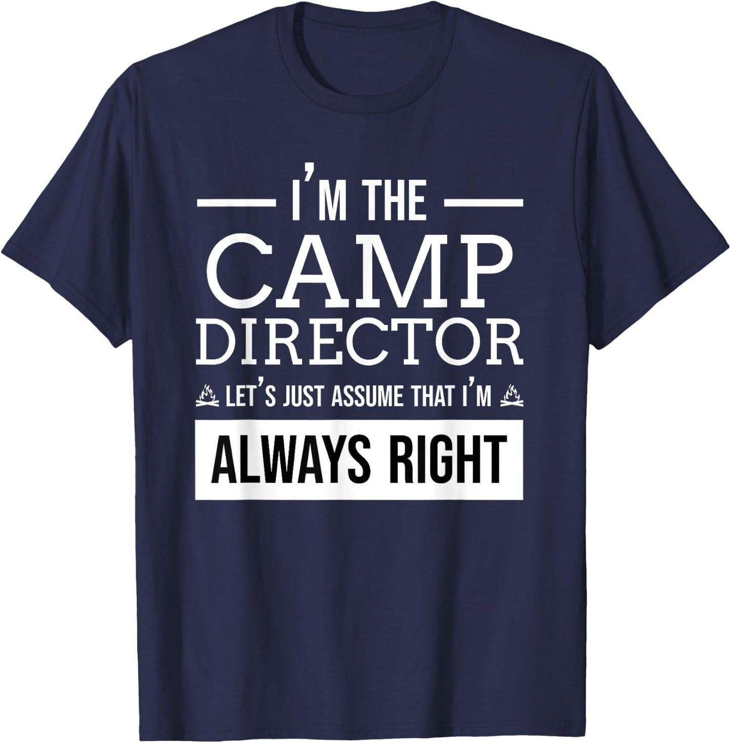 Camp Director Shirt - I'm the camp director Gift T-Shirt - T-Shirt | Navy